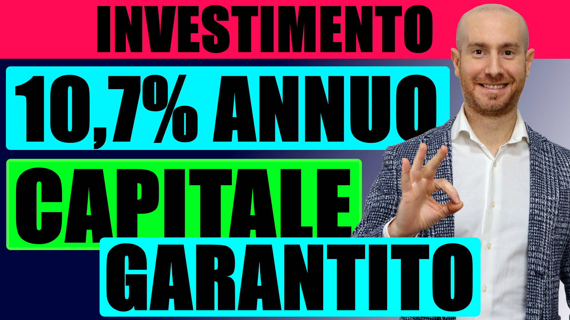 Investimento 10.7% Capitale garantito